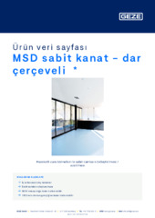 MSD sabit kanat - dar çerçeveli  * Ürün veri sayfası TR