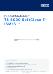 TS 5000 SoftClose E-ISM/S  * Produktdatablad DA