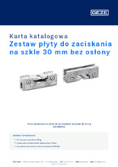 Zestaw płyty do zaciskania na szkle 30 mm bez osłony Karta katalogowa PL