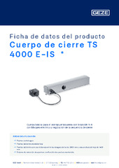 Cuerpo de cierre TS 4000 E-IS  * Ficha de datos del producto ES