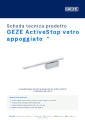 GEZE ActiveStop vetro appoggiato  * Scheda tecnica prodotto IT