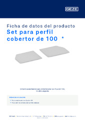 Set para perfil cobertor de 100  * Ficha de datos del producto ES