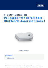Dekkapper for dørskinner (fluktende dører med karm) Produktdatablad NB