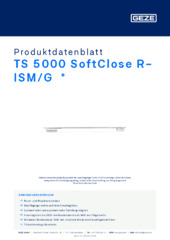 TS 5000 SoftClose R-ISM/G  * Produktdatenblatt DE