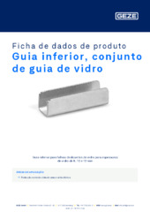 Guia inferior, conjunto de guia de vidro Ficha de dados de produto PT