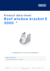 Roof window bracket E 3000  * Product data sheet EN