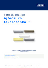 Ajtócsukó takarósapka  * Termék adatlap HU