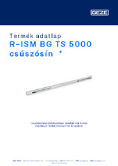 R-ISM BG TS 5000 csúszósín  * Termék adatlap HU