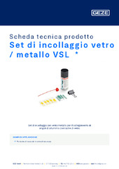 Set di incollaggio vetro / metallo VSL  * Scheda tecnica prodotto IT