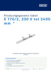 E 170/2, 230 V tot 2400 mm  * Productgegevens tabel NL