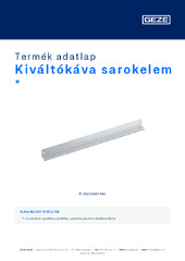 Kiváltókáva sarokelem  * Termék adatlap HU