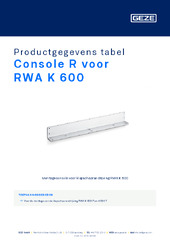 Console R voor RWA K 600 Productgegevens tabel NL