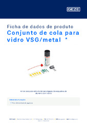 Conjunto de cola para vidro VSG/metal  * Ficha de dados de produto PT
