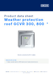 Weather protection roof GCVR 300, 800  * Product data sheet EN