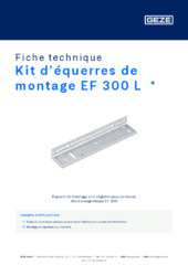 Kit d’équerres de montage EF 300 L  * Fiche technique FR