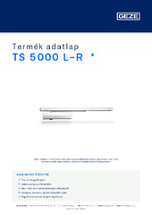 TS 5000 L-R  * Termék adatlap HU