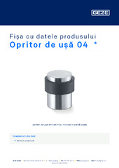 Opritor de ușă 04  * Fișa cu datele produsului RO