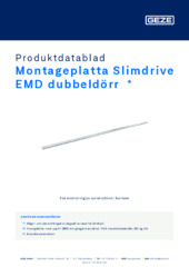 Montageplatta Slimdrive EMD dubbeldörr  * Produktdatablad SV