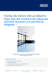 Hoja fija del sistema de tabiques móviles manual con perfilería delgada  * Ficha de datos del producto ES