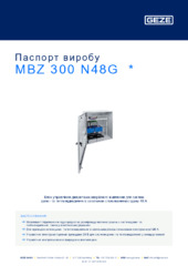 MBZ 300 N48G  * Паспорт виробу UK