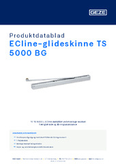 ECline-glideskinne TS 5000 BG Produktdatablad DA