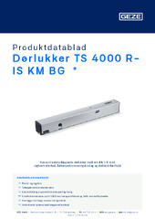 Dørlukker TS 4000 R-IS KM BG  * Produktdatablad DA