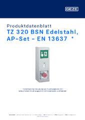 TZ 320 BSN Edelstahl, AP-Set - EN 13637  * Produktdatenblatt DE