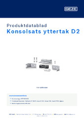 Konsolsats yttertak D2 Produktdatablad SV
