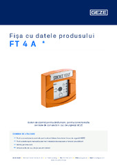FT 4 A  * Fișa cu datele produsului RO