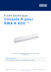 Console R pour RWA K 600  * Fiche technique FR