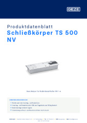 Schließkörper TS 500 NV Produktdatenblatt DE