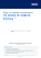 TS 5000 R-ISM/G ECline  * Fișa cu datele produsului RO