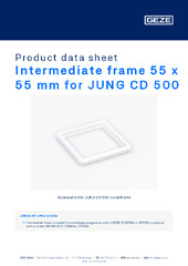 Intermediate frame 55 x 55 mm for JUNG CD 500 Product data sheet EN