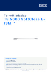 TS 5000 SoftClose E-ISM  * Termék adatlap HU