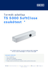 TS 5000 SoftClose csukótest  * Termék adatlap HU