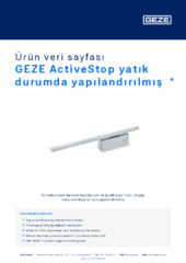 GEZE ActiveStop yatık durumda yapılandırılmış  * Ürün veri sayfası TR