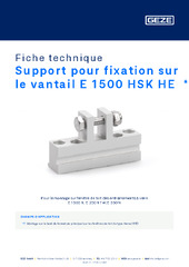 Support pour fixation sur le vantail E 1500 HSK HE  * Fiche technique FR