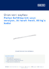 Perlan SoftStop kiti uzun versiyon, iki tarafı frenli, 80 kg’a kadar Ürün veri sayfası TR