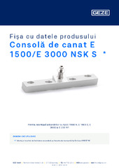 Consolă de canat E 1500/E 3000 NSK S  * Fișa cu datele produsului RO
