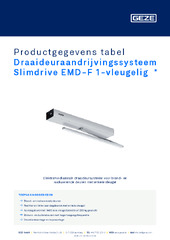 Draaideuraandrijvingssysteem Slimdrive EMD-F 1-vleugelig  * Productgegevens tabel NL