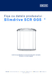 Slimdrive SCR GGS  * Fișa cu datele produsului RO