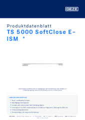 TS 5000 SoftClose E-ISM  * Produktdatenblatt DE