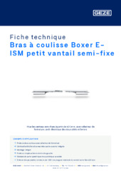 Bras à coulisse Boxer E-ISM petit vantail semi-fixe Fiche technique FR