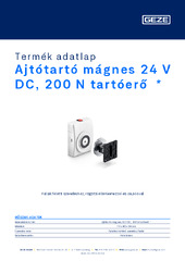 Ajtótartó mágnes 24 V DC, 200 N tartóerő  * Termék adatlap HU