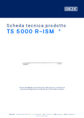TS 5000 R-ISM  * Scheda tecnica prodotto IT
