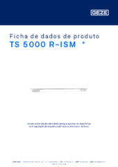 TS 5000 R-ISM  * Ficha de dados de produto PT