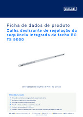 Calha deslizante de regulação da sequência integrada de fecho BG TS 5000 Ficha de dados de produto PT