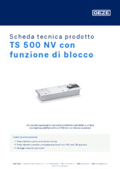 TS 500 NV con funzione di blocco Scheda tecnica prodotto IT