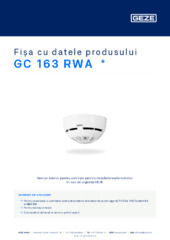 GC 163 RWA  * Fișa cu datele produsului RO