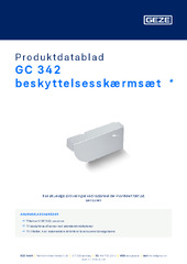 GC 342 beskyttelsesskærmsæt  * Produktdatablad DA